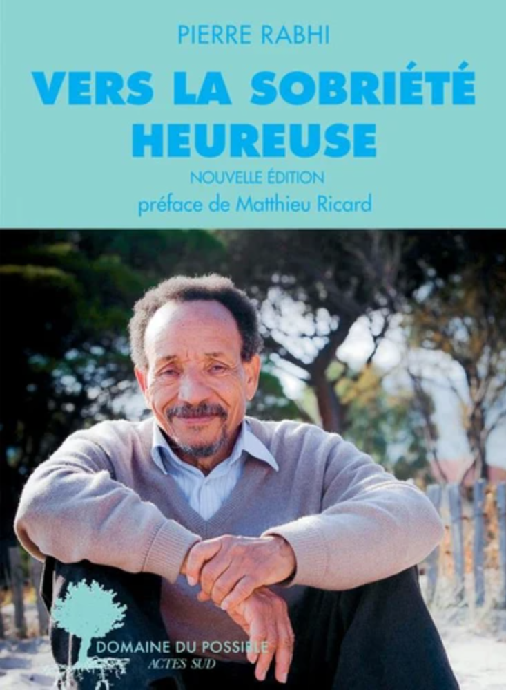 Vers la Sobriété Heureuse – Pierre&nbsp;Rabhi